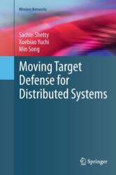 Moving Target Defense for Distributed Systems (ISBN: 9783319809465)