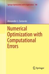 Numerical Optimization with Computational Errors (ISBN: 9783319809175)