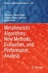 Metaheuristic Algorithms: New Methods, Evaluation, and Performance Analysis (ISBN: 9783031630552)