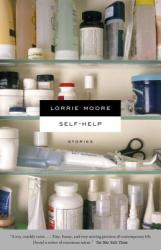 Self-Help - Lorrie Moore (ISBN: 9780307277299)