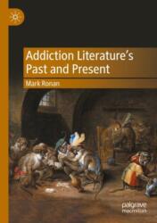 Addiction Literature's Past and Present (ISBN: 9783031654282)