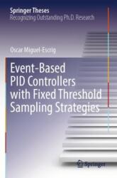 Event-Based PID Controllers with Fixed Threshold Sampling Strategies (ISBN: 9783031625077)