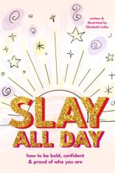 Slay All Day (ISBN: 9781684818921)
