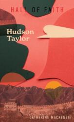 Hudson Taylor (ISBN: 9781527112773)