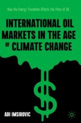 International Oil Markets in the Age of Climate Change (ISBN: 9783031609923)