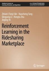 Reinforcement Learning in the Ridesharing Marketplace (ISBN: 9783031596421)