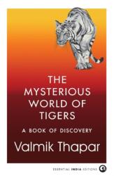 The Mysterious World of Tigers (ISBN: 9789365237245)