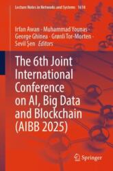 The 6th Joint International Conference on AI, Big Data and Blockchain (ISBN: 9783032047274)