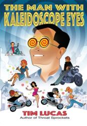 The Man With Kaleidoscope Eyes (ISBN: 9781803945439)