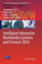 Intelligent Interactive Multimedia Systems and Services 2016 (ISBN: 9783319818719)