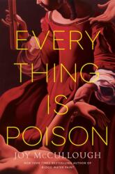 Everything Is Poison (ISBN: 9780593855881)