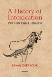 A History of Intoxication (ISBN: 9789388540254)
