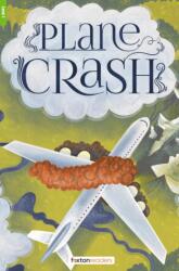 Plane Crash - Foxton Reader Level-1 (400 Headwords A1/A2) with free online AUDIO (ISBN: 9781839251108)