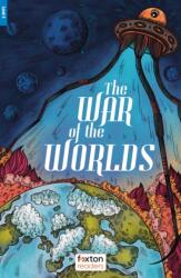 The War of the Worlds - Foxton Reader Level-4 (1300 Headwords B1/B2) with free online AUDIO (ISBN: 9781839251054)