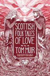 Scottish Folk Tales of Love (ISBN: 9781837050819)