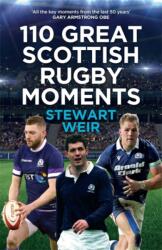 110 Great Scottish Rugby Moments (ISBN: 9781785309267)