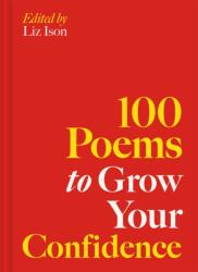 100 Poems to Grow Your Confidence (ISBN: 9781837330034)
