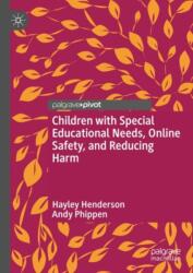 Children with Special Educational Needs, Online Safety, and Reducing Harm (ISBN: 9783031934933)
