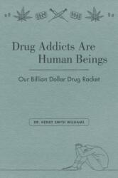 Drug Addicts are Human Beings (ISBN: 9781627311700)