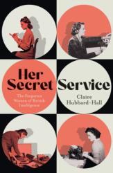 Her Secret Service (ISBN: 9781399603454)