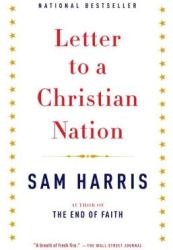 Letter to a Christian Nation - Sam Harris (ISBN: 9780307278777)