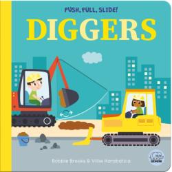 Push, Pull, Slide! Diggers (ISBN: 9781836160397)