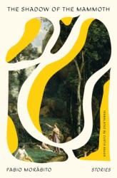 The Shadow of the Mammoth (ISBN: 9781635425321)