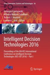 Intelligent Decision Technologies 2016 (ISBN: 9783319819273)