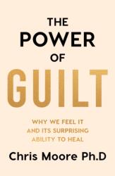 The Power of Guilt (ISBN: 9781835984093)
