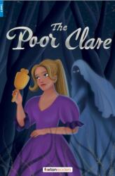 The Poor Clare - Foxton Reader Level-4 (1300 Headwords B1/B2) with free online AUDIO (ISBN: 9781839251573)