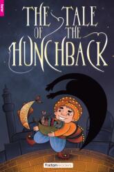 The Tale of the Hunchback - Foxton Reader Starter Level (300 Headwords A1) with free online AUDIO (ISBN: 9781839251542)