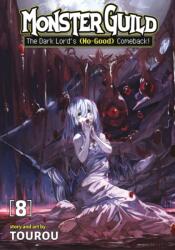 Monster Guild: The Dark Lord's (No-Good) Comeback! Vol. 8 (ISBN: 9798891608948)