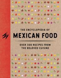 The Encyclopedia of Mexican Food (ISBN: 9781400346400)
