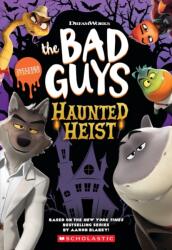 The Bad Guys: Halloween Heist (ISBN: 9781546129301)