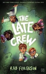 The Late Crew (ISBN: 9781915606402)