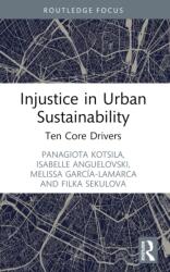 Injustice in Urban Sustainability (ISBN: 9781032117638)
