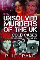 Unsolved Murders of the UK (ISBN: 9781399032551)