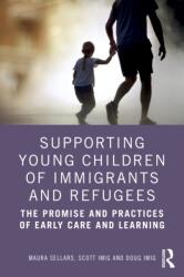 Supporting Young Children of Immigrants and Refugees (ISBN: 9781032518558)