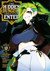The Hidden Dungeon Only I Can Enter (Manga) Vol. 10 (ISBN: 9798888431313)