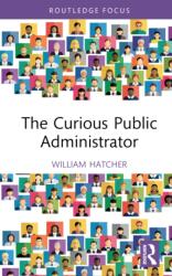 The Curious Public Administrator (ISBN: 9781032668505)