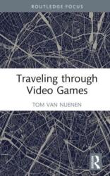 Traveling through Video Games (ISBN: 9781032519487)