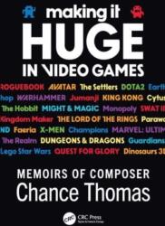 Making it HUGE in Video Games (ISBN: 9781032022604)