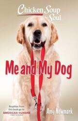 Chicken Soup for the Soul: Me and My Dog (ISBN: 9781611591101)
