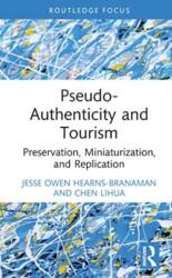 Pseudo-Authenticity and Tourism (ISBN: 9781032272108)