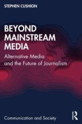Beyond Mainstream Media (ISBN: 9781032420264)