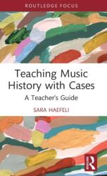 Teaching Music History with Cases (ISBN: 9780367672539)