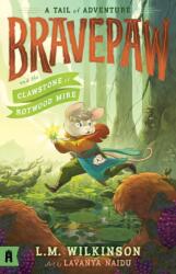 Bravepaw and the Clawstone of Rotwood Mire: Bravepaw 2 (ISBN: 9781761180569)