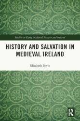 History and Salvation in Medieval Ireland (ISBN: 9780367684297)