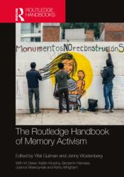 The Routledge Handbook of Memory Activism (ISBN: 9780367650391)