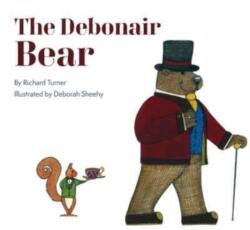 The Debonair Bear (ISBN: 9781760361556)